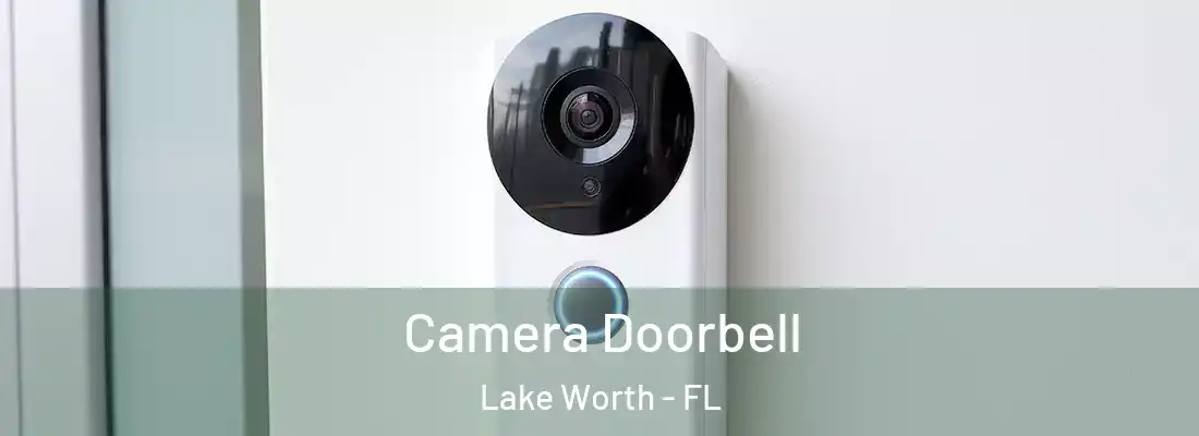  Camera Doorbell Lake Worth - FL