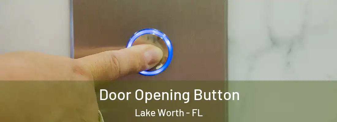  Door Opening Button Lake Worth - FL