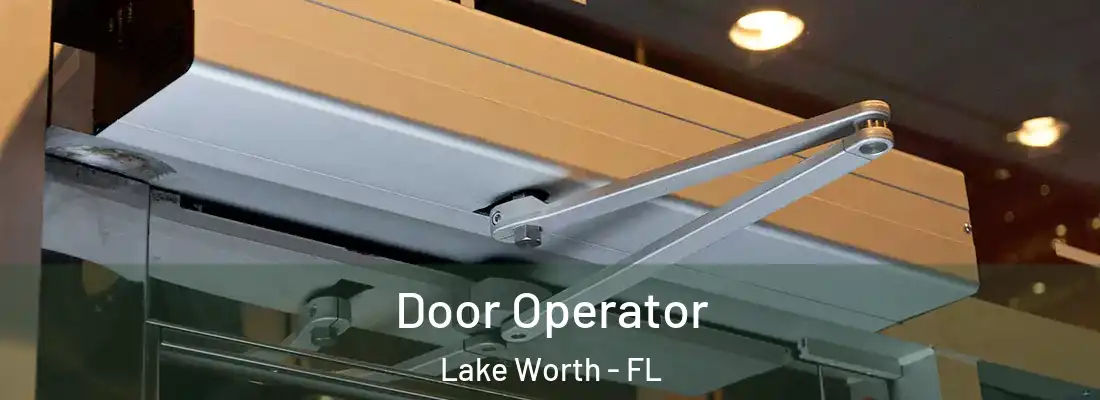  Door Operator Lake Worth - FL