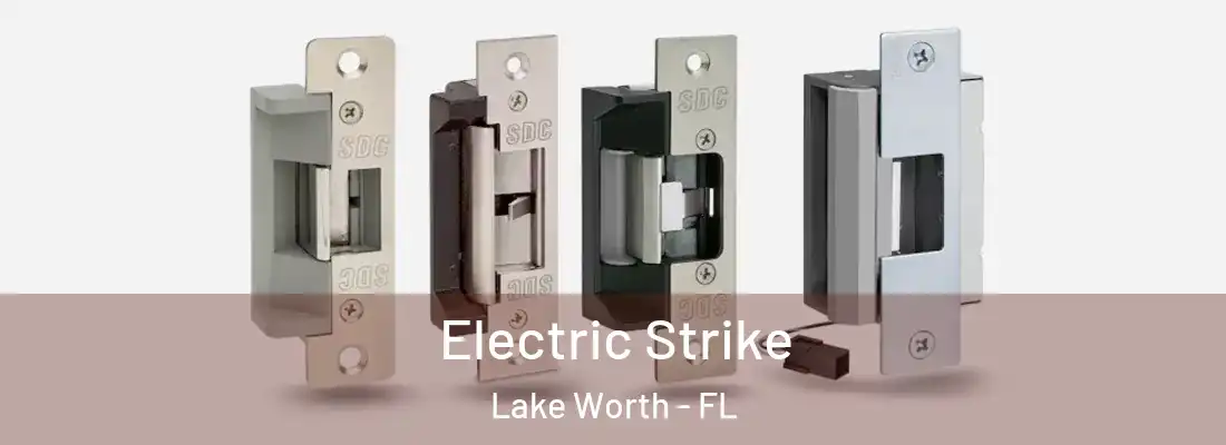  Electric Strike Lake Worth - FL