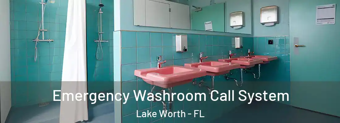  Emergency Washroom Call System Lake Worth - FL