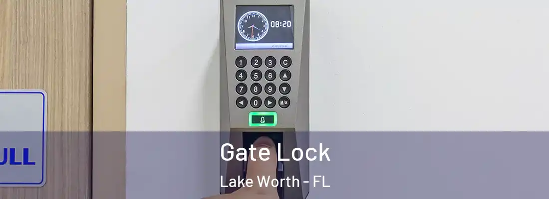 Gate Lock Lake Worth - FL