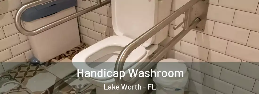  Handicap Washroom Lake Worth - FL