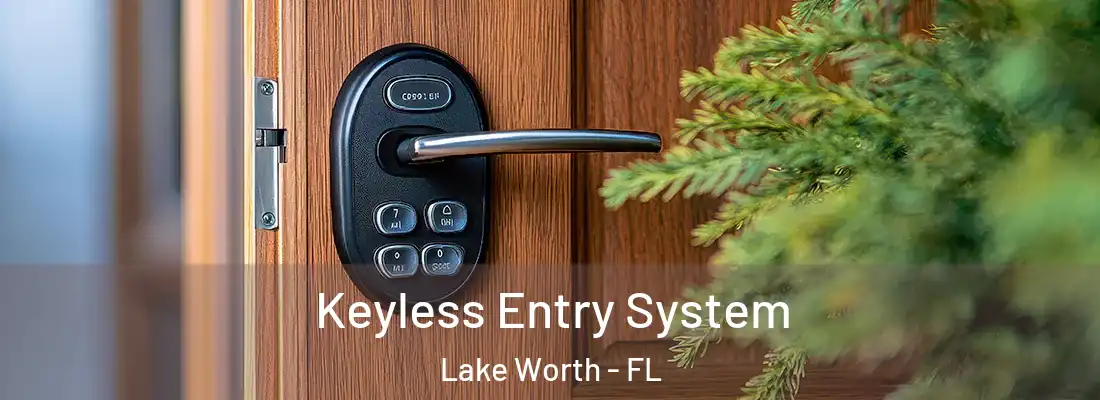  Keyless Entry System Lake Worth - FL