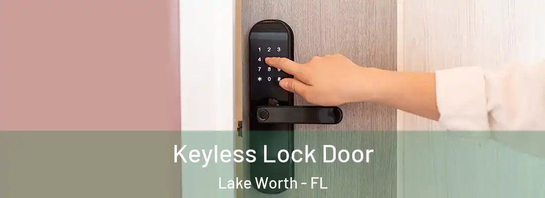  Keyless Lock Door Lake Worth - FL