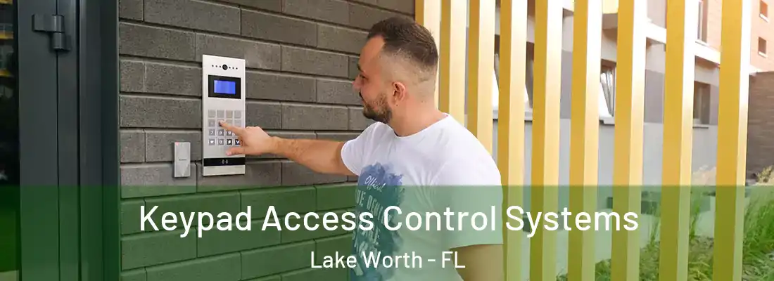  Keypad Access Control Systems Lake Worth - FL
