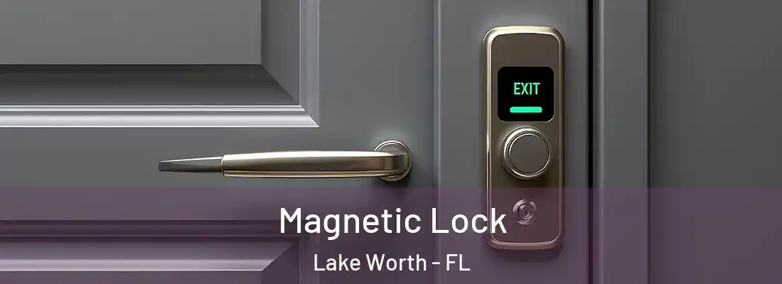  Magnetic Lock Lake Worth - FL
