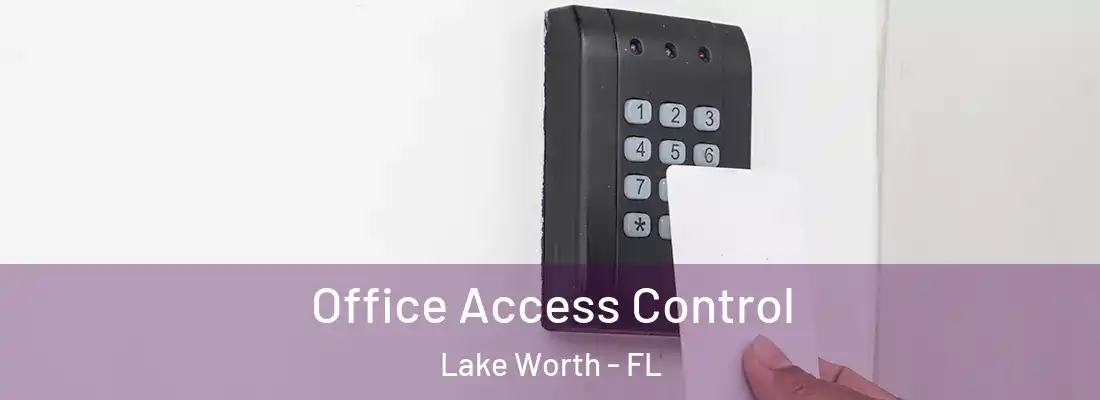  Office Access Control Lake Worth - FL