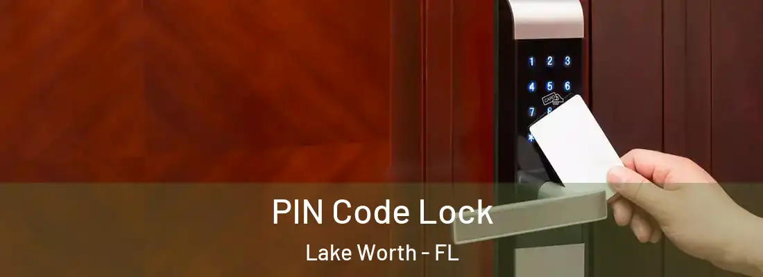 PIN Code Lock Lake Worth - FL