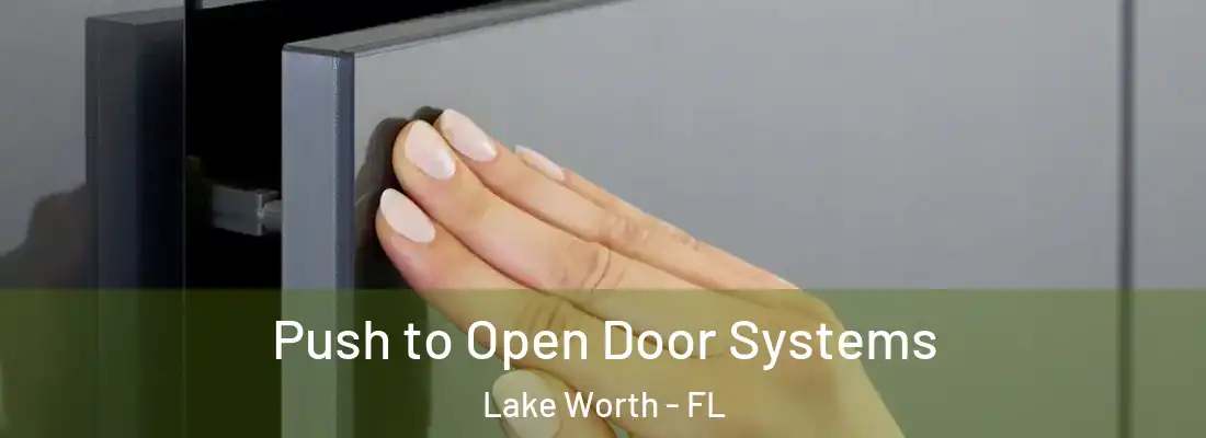 Push to Open Door Systems Lake Worth - FL