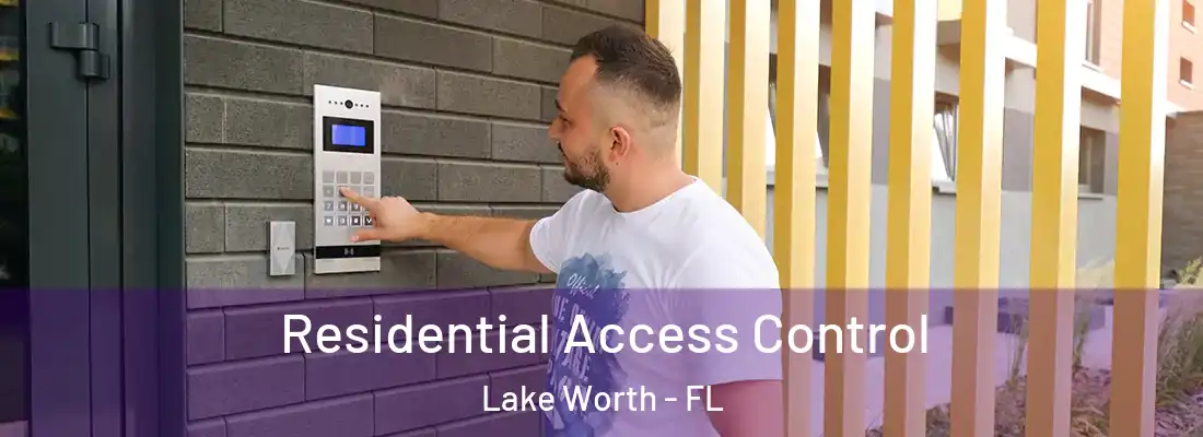  Residential Access Control Lake Worth - FL