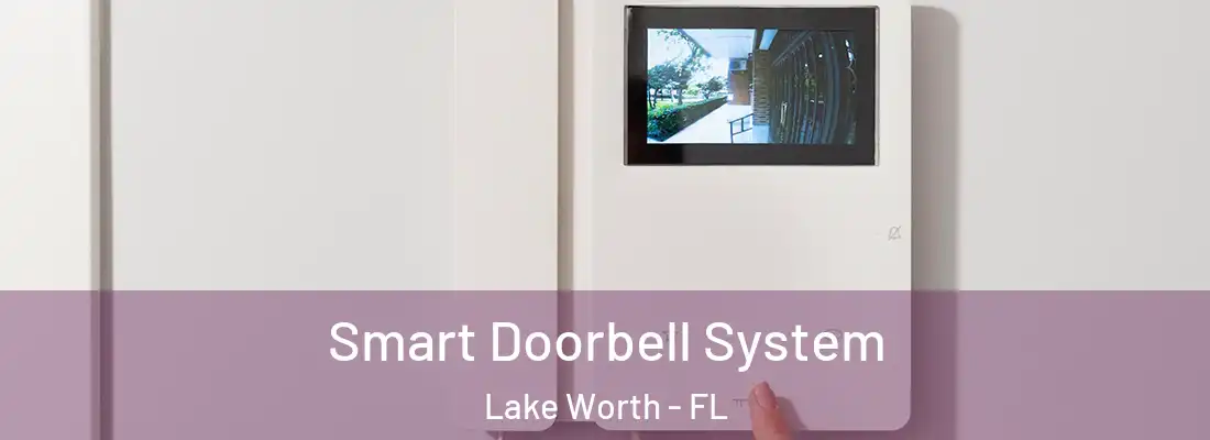  Smart Doorbell System Lake Worth - FL