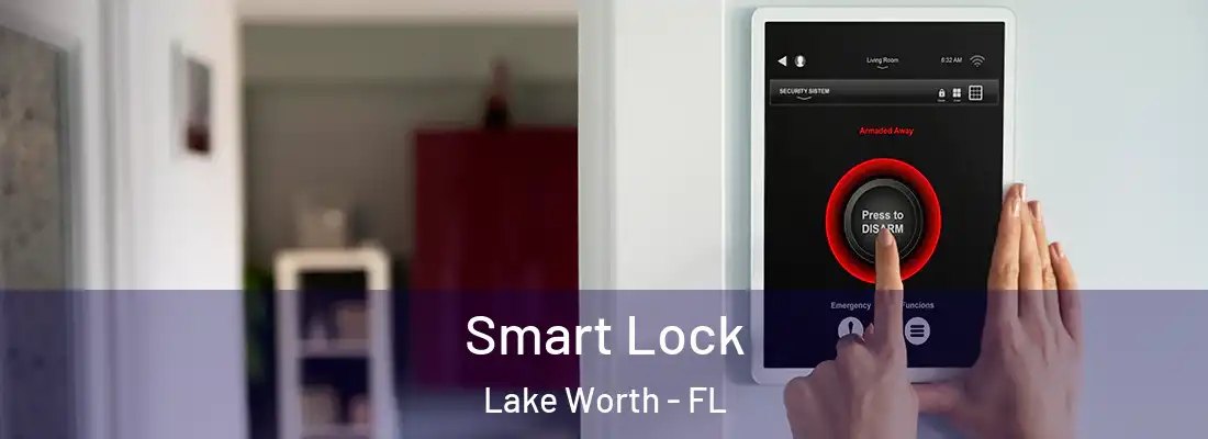  Smart Lock Lake Worth - FL