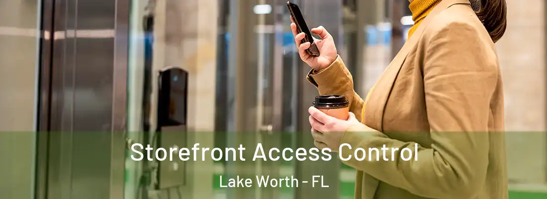  Storefront Access Control Lake Worth - FL