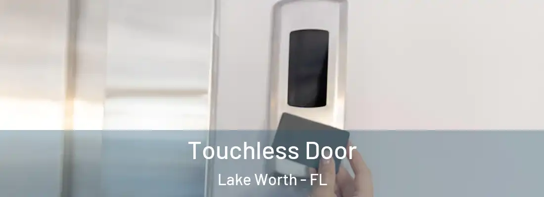  Touchless Door Lake Worth - FL