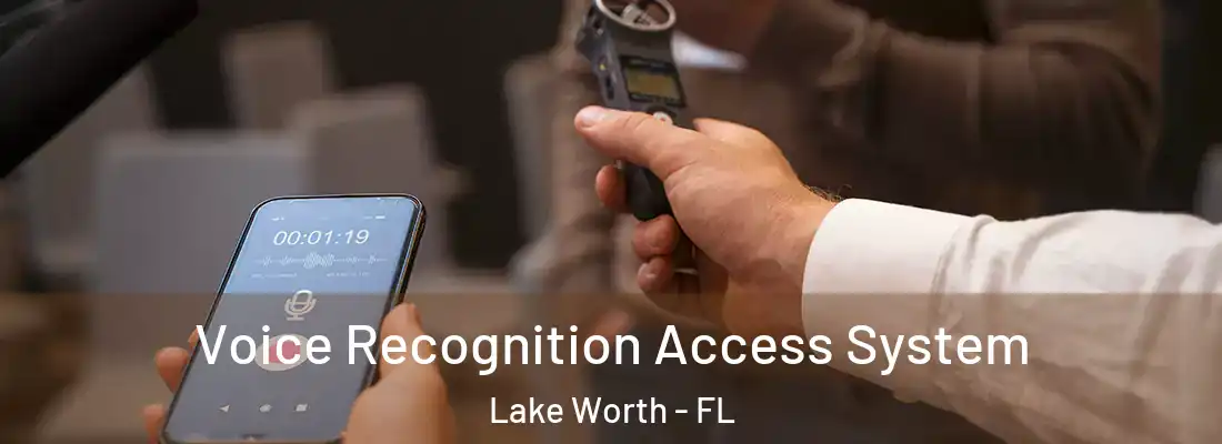  Voice Recognition Access System Lake Worth - FL