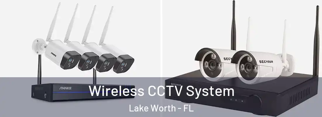  Wireless CCTV System Lake Worth - FL